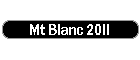 Mt Blanc 2011